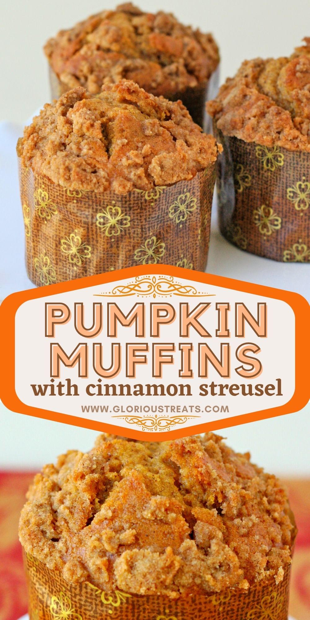 Pumpkin Muffins With Cinnamon Streusel - Glorious Treats