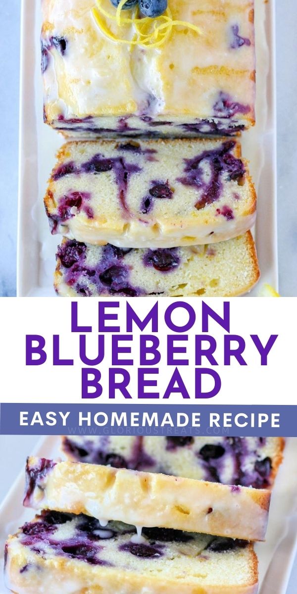 Lemon Blueberry Bread - Glorious Treats