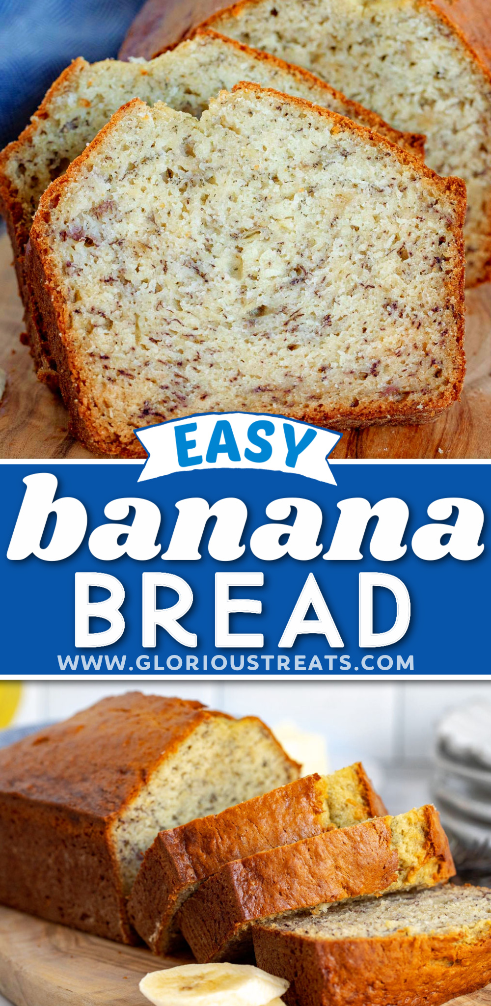 Easy Banana Bread Recipe | Glorious Treats